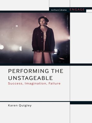 cover image of Performing the Unstageable
